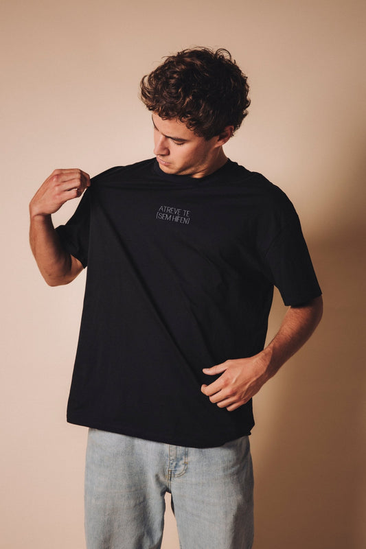 T shirt ATREVE TE - Black - Sem Hífen