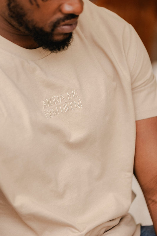 T shirt ATURA ME - Sem Hífen