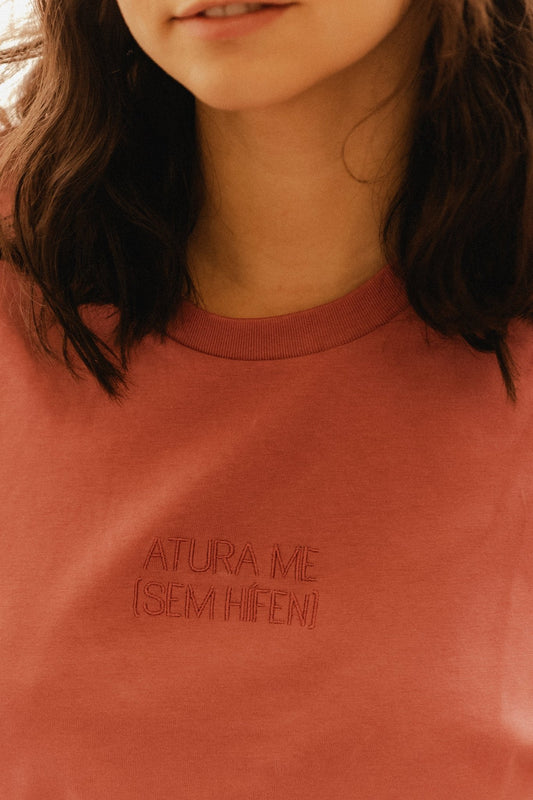 T shirt ATURA ME - Antique rose - Sem Hífen