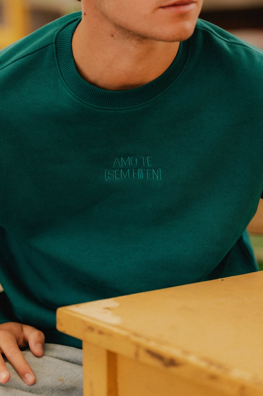 Sweat AMO TE - Peacock green - Sem Hífen