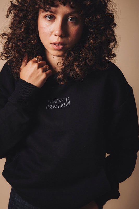Hoodie ATREVE TE - Sem Hífen