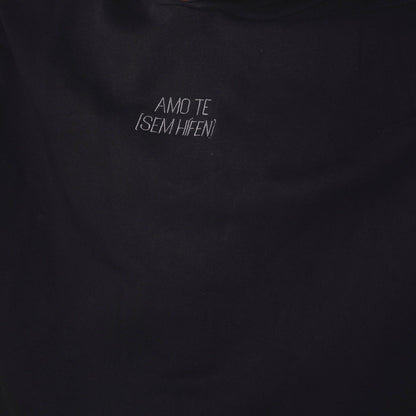 Sweat AMO TE - Black - Sem Hífen